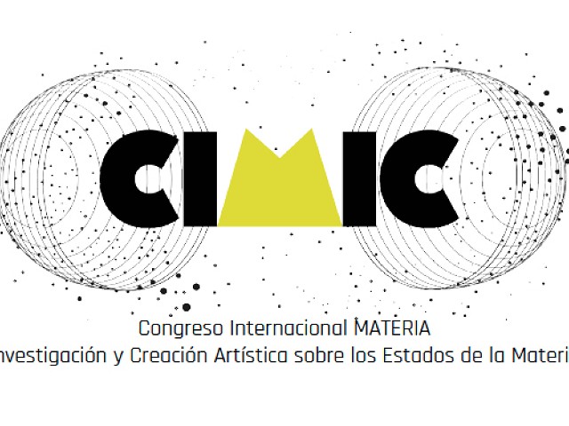 Calentando motores para el CIMIC - I Congreso Internacional MATERIA. Investigación Artística sobre los Estados de la Materia